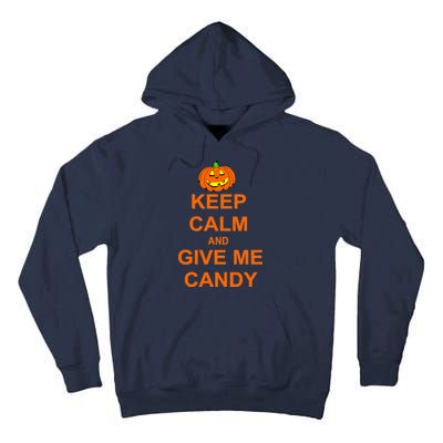 Keep Calm and Give Me Candy Tall Hoodie