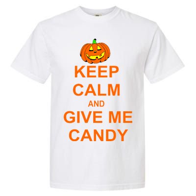 Keep Calm and Give Me Candy Garment-Dyed Heavyweight T-Shirt