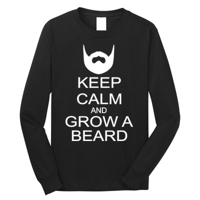 Keep Calm and Grow a Beard Long Sleeve Shirt