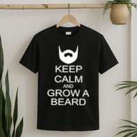 Keep Calm and Grow a Beard T-Shirt