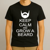 Keep Calm and Grow a Beard T-Shirt