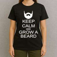Keep Calm and Grow a Beard T-Shirt