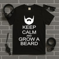 Keep Calm and Grow a Beard T-Shirt