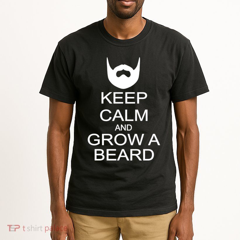 Keep Calm and Grow a Beard Tall T-Shirt