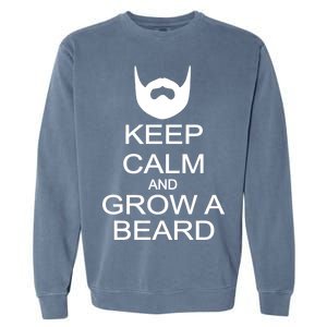 Keep Calm and Grow a Beard Garment-Dyed Sweatshirt