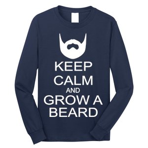 Keep Calm and Grow a Beard Long Sleeve Shirt