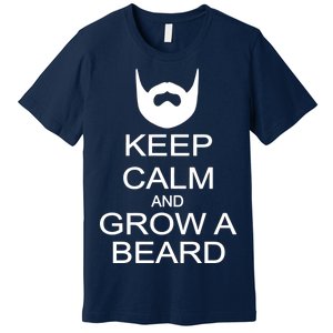 Keep Calm and Grow a Beard Premium T-Shirt