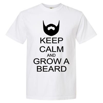 Keep Calm and Grow a Beard Garment-Dyed Heavyweight T-Shirt