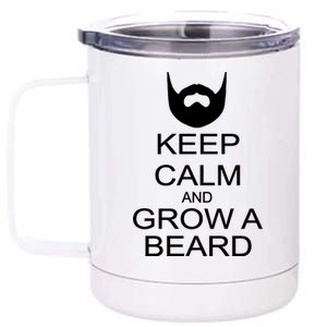 Keep Calm and Grow a Beard 12 oz Stainless Steel Tumbler Cup