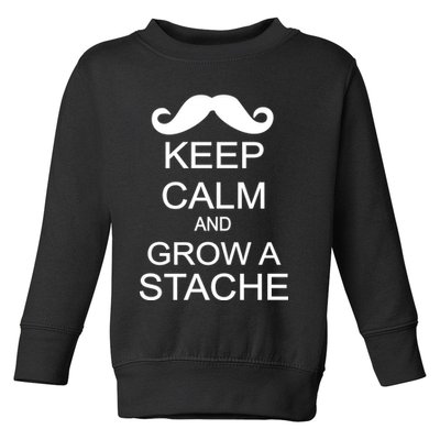 Keep Calm and Grow A Stache Toddler Sweatshirt