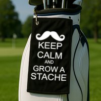 Keep Calm and Grow A Stache Golf Towel