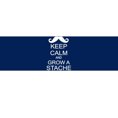 Keep Calm and Grow A Stache Bumper Sticker