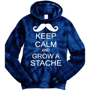 Keep Calm and Grow A Stache Tie Dye Hoodie