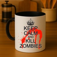 Keep Calm and Kill Zombies Mug
