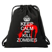 Keep Calm and Kill Zombies Drawstring Bag