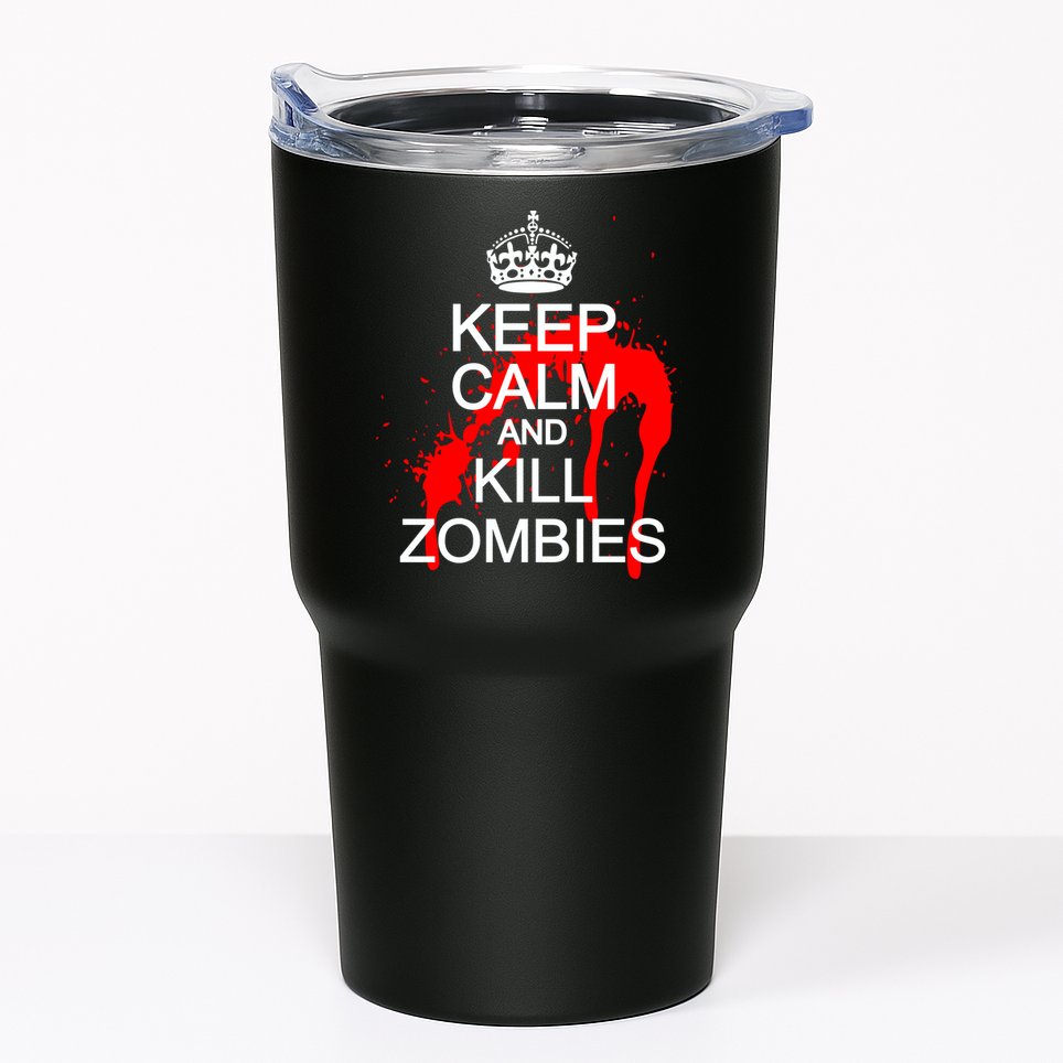 Keep Calm and Kill Zombies Tumbler