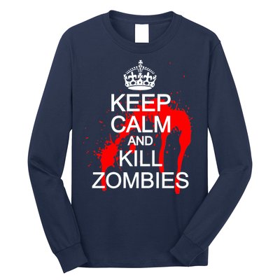 Keep Calm and Kill Zombies Long Sleeve Shirt