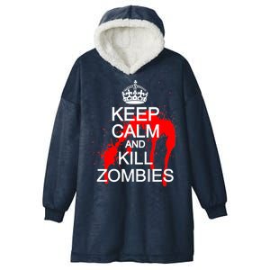 Keep Calm and Kill Zombies Hooded Wearable Blanket