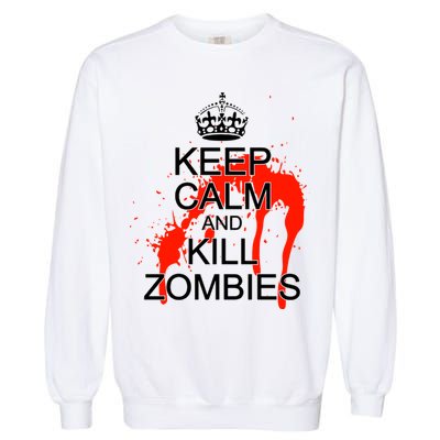 Keep Calm and Kill Zombies Garment-Dyed Sweatshirt