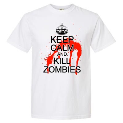 Keep Calm and Kill Zombies Garment-Dyed Heavyweight T-Shirt