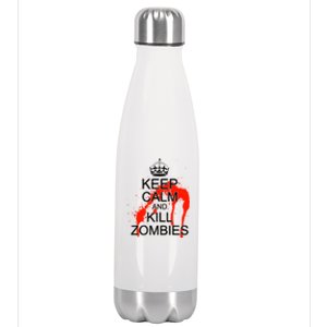 Keep Calm and Kill Zombies Stainless Steel Insulated Water Bottle