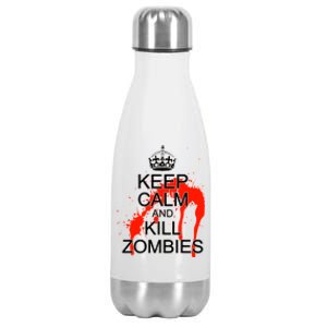 Keep Calm and Kill Zombies Stainless Steel Insulated Water Bottle