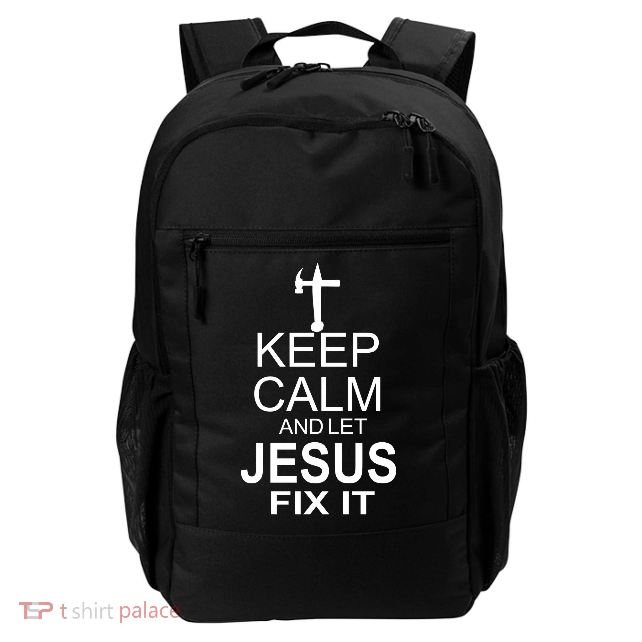 Keep Calm And Let Jesus Fix It Daily Commute Backpack