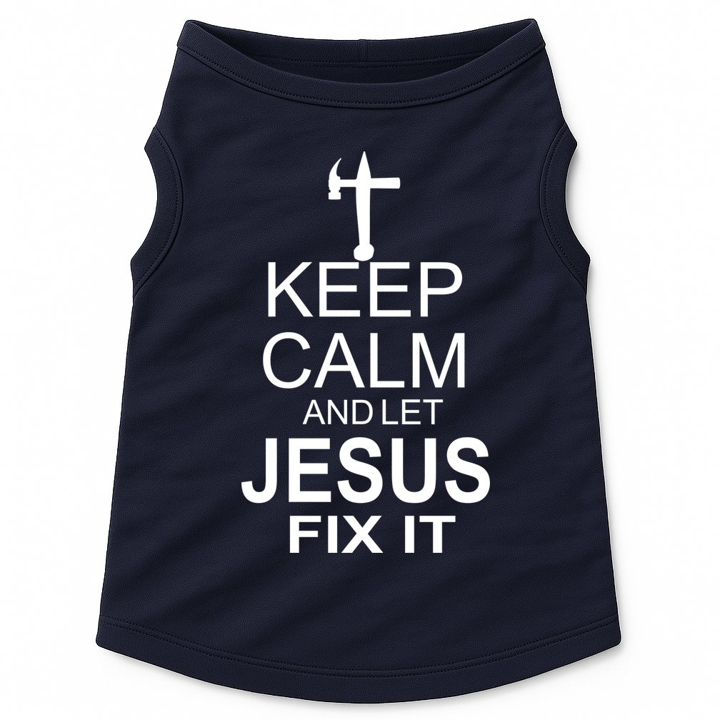 Keep Calm And Let Jesus Fix It Doggie Tank