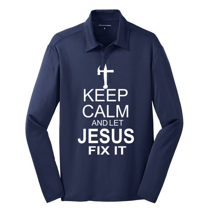 Keep Calm And Let Jesus Fix It Silk Touch Performance Long Sleeve Polo