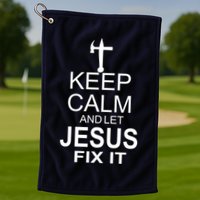 Keep Calm And Let Jesus Fix It Golf Towel