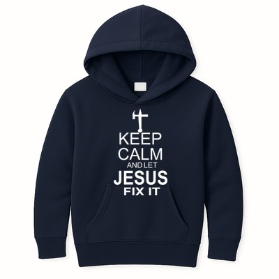 Keep Calm And Let Jesus Fix It Kids Hoodie
