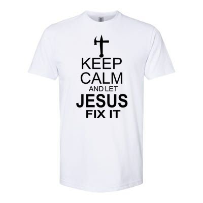 Keep Calm And Let Jesus Fix It Softstyle® CVC T-Shirt