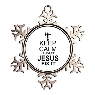 Keep Calm And Let Jesus Fix It Metallic Star Ornament