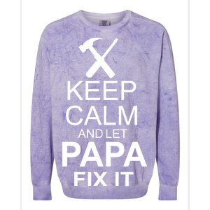 Keep Calm And Let Papa Fix It Colorblast Crewneck Sweatshirt