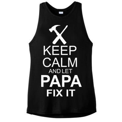 Keep Calm And Let Papa Fix It Ladies PosiCharge Tri-Blend Wicking Tank