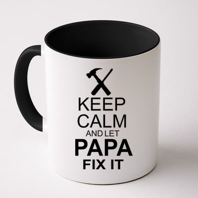 Keep Calm And Let Papa Fix It Mug
