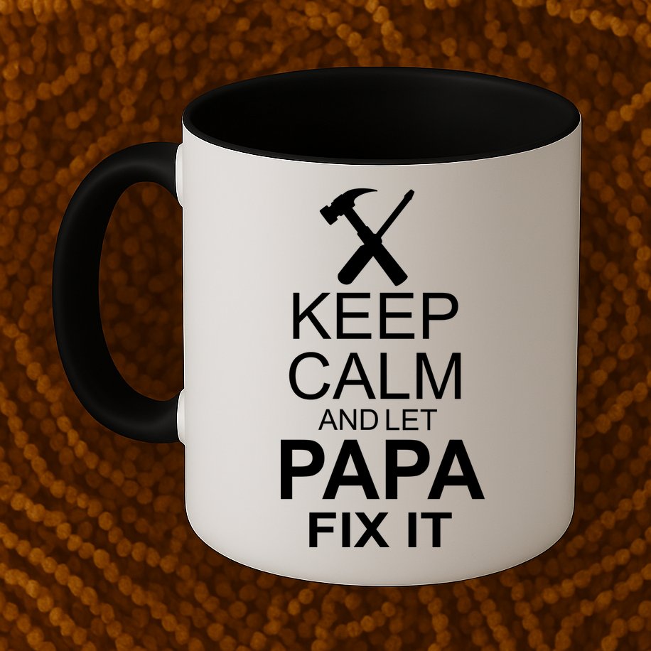 Keep Calm And Let Papa Fix It Mug