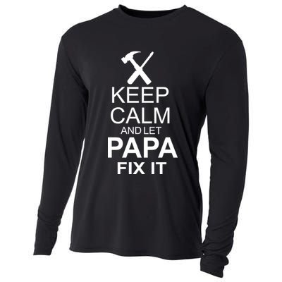 Keep Calm And Let Papa Fix It Cooling Performance Long Sleeve Crew