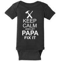 Keep Calm And Let Papa Fix It Baby Bodysuit
