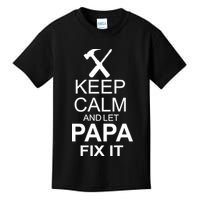 Keep Calm And Let Papa Fix It Kids T-Shirt