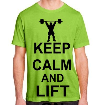 Keep Calm And Lift On Adult ChromaSoft Performance T-Shirt