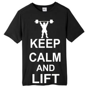 Keep Calm And Lift On Tall Fusion ChromaSoft Performance T-Shirt