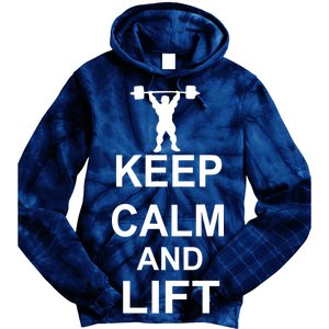 Keep Calm And Lift On Tie Dye Hoodie