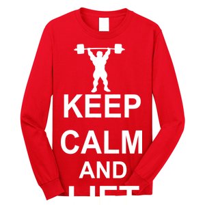 Keep Calm And Lift On Long Sleeve Shirt