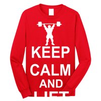 Keep Calm And Lift On Long Sleeve Shirt