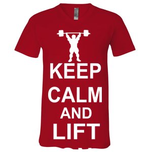 Keep Calm And Lift On V-Neck T-Shirt