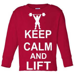 Keep Calm And Lift On Toddler Long Sleeve Shirt