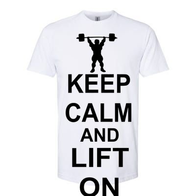 Keep Calm And Lift On Softstyle® CVC T-Shirt