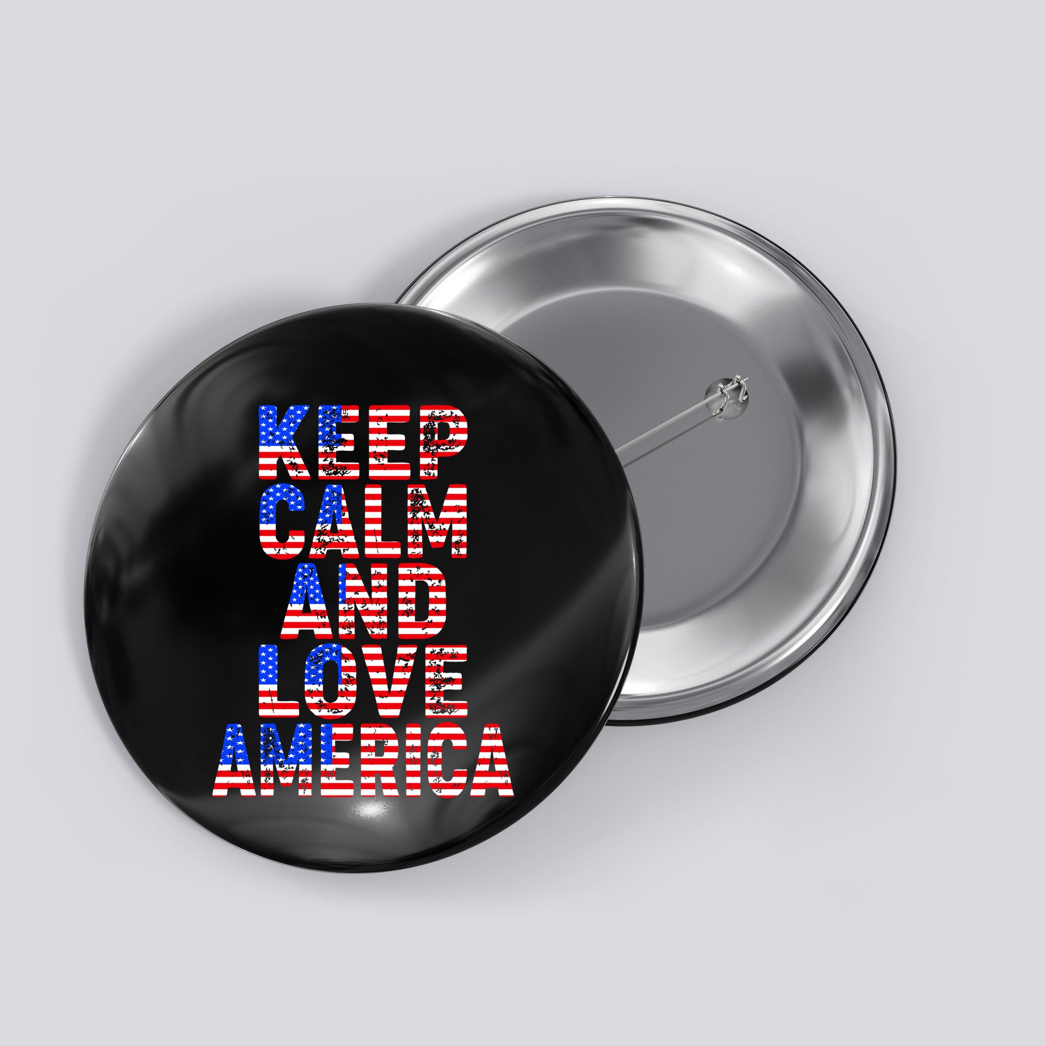 Keep Calm and Love America Button