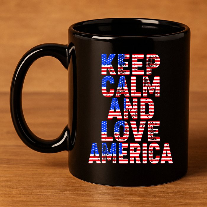 Keep Calm and Love America 11oz C Handle Ceramic Mug